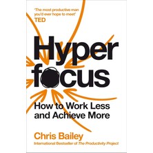 Nexa Hyperfocus: How To Work Less To Achieve More: How To Work Less And Achieve More