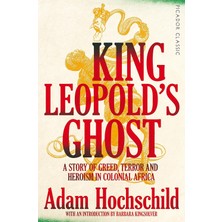 Data Store King Leopold's Ghost: A Story Of Greed, Terror And Heroism In Colonial Africa