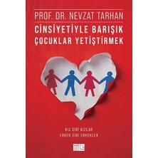 Nexa Aile Yayınları Cinsiyetiyle Barışık Çocuklar Yetiştirmek: (Kız Gibi Kızlar, Erkek Gibi Erkekler)