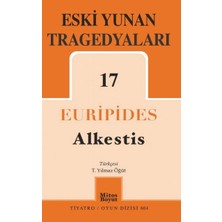 Liora Eski Yunan Tragedyaları-17 : Alkestis