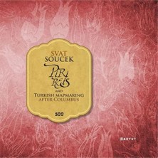 Liora Piri Reis And Turkish Mapmaking After Columbus (Ciltli)