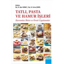 Liora Tatlı, Pasta ve Hamur Işleri: Kavramlar-Ilkeler ve Örnek Uygulamalar