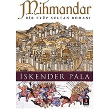 Liora Mihmandar: Bir Eyüp Sultan Romanı