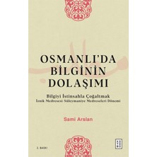 Liora Osmanlıda Bilginin Dolaşımı - Bilgiyi Istinsahla Çoğaltmak