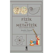 Liora Fizik ve Metafizik: Uzay ve Zaman Teorileri