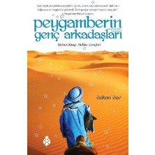 Liora Peygamberin Genç Arkadaşları - Birinci Kitap: Mekke Gençleri