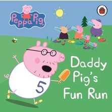 Liora Peppa Pig: Daddy Pig's Fun Run: My First Storybook
