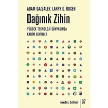 Liora Dağınık Zihin: Yüksek Teknoloji Dünyasında Kadim Beyinler
