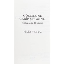 Liora Göçmek Ne Garip Şey Anne!: Gidenlerin Hikayesi