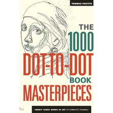 Liora The 1000 Dot-To-Dot Book: Masterpieces: Twenty Iconic Works Of Art To Complete Yourself