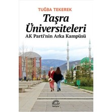 Liora Taşra Üniversiteleri - Ak Parti'nin Arka Kampüsü
