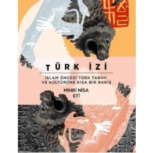 Liora Türk Izi: Islam Öncesi Türk Tarihi ve Kültürüne Kısa Bir Bakış