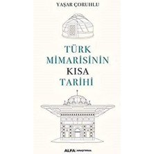 Liora Türk Mimarisinin Kısa Tarihi