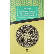 Liora Felsefe-Din Ilişkileri: Faslu'l-Makal El-Keşf An Minhaci'l-Edille