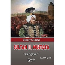 Liora Sultan 2. Mustafa; Maziye Hasret - Cengaver