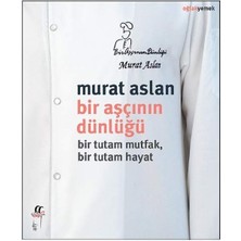 Liora Bir Aşçının Dünlüğü: Bir Tutam Mutfak, Bir Tutam Hayat