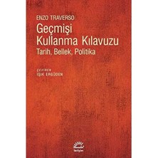 Liora Geçmişi Kullanma Kılavuzu: Tarih Bellek Politika