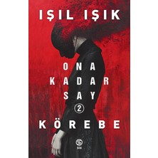 Liora Ona Kadar Say 2 - Körebe