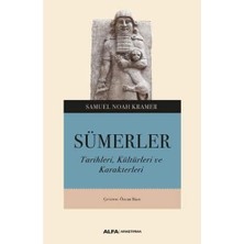 Velora Sümerler: Tarihleri, Kültürleri ve Karakterleri