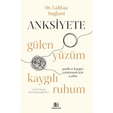 Velora Anksiyete: Gülen Yüzüm Kaygılı Ruhum