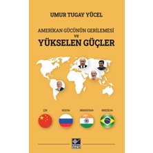 Velora Amerikan Gücünün Gerilemesi ve Yükselen Güçler