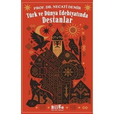 Velora Türk ve Dünya Edebiyatında Destanlar