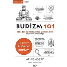 Velora Budizm 101: Buda ve Dört Asil Gerçekten Dharma ve Nirvana'ya Budizm Hakkında Bilmek Istediğiniz Her Şey: Buda ve Dört Asil Gerçekten Dharma ve ... Istediğiniz Her Şey