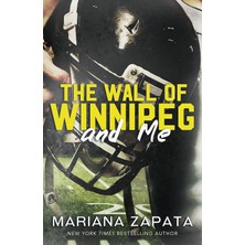 Velora The Wall Of Winnipeg And Me: From The Author Of The Sensational Tiktok Hit, From Lukov Wıth Love, And The Queen Of The Slow-Burn Romance!