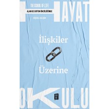 Velora Hayat Okulu - Ilişkiler Üzerine: The School Of Life / Hayat Okulu