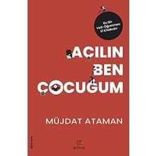 Velora Açılın Ben Çocuğum: Bu Bir Veli-Öğretmen El Kitabıdır.