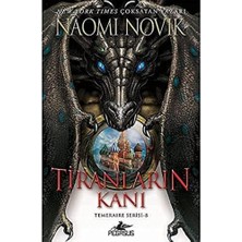 Velora Tiranların Kanı - Temeraire Serisi 8