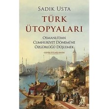 Velora Türk Ütopyaları: Osmanlı’dan Cumhuriyet Dönemi’ne Özgürlüğü Düşlemek