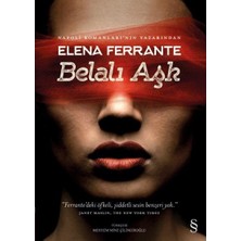 Velora Belalı Aşk: “ferrante’deki Öfkeli, Şiddetli Sesin Benzeri Yok.” Janet Maskın, The New York Tımes