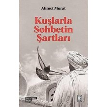 Velora Kuşlarla Sohbetin Şartları