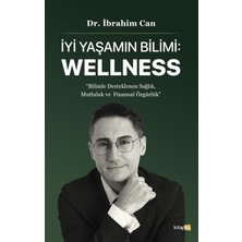 Velora Iyi Yaşamın Bilimi: Wellness