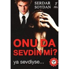 Velora Onu Da Sevdin Mi?: Ya Sevdiyse...