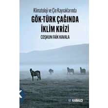 Velora Klimatoloji ve Çin Kaynaklarında Gök-Türk Çağında Iklim Krizi