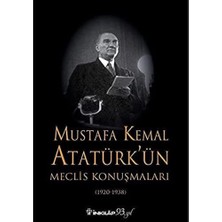 Velora Mustafa Kemal Atatürk'ün Meclis Konuşmaları: (1920-1938)