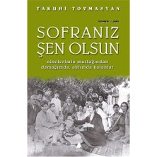 Velora Sofranız Şen Olsun: Ninelerimin Mutfağından Damağımda, Aklımda Kalanlar