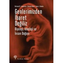 Velora Genlerimizden Ibaret Değiliz: Biyoloji, Ideoloji ve Insan Doğası
