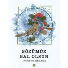 Sözümüz Bal Olsun-Nurşah Karaca