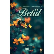 Kitap Kalbi Üniversiteden Medreseye Betül