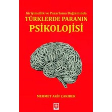 Ekin Basım Girişimcilik ve Pazarlama Bağlamında Türklerde Paranın Psikolojisi