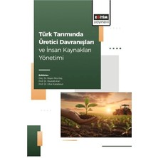 Eğitim Yayınevi Türk Tarımında Üretici Davranışları ve Insan Kaynakları Yönetimi