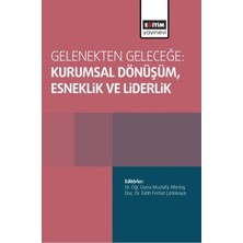 Eğitim Yayınevi Gelenekten Geleceğe: Kurumsal Dönüşüm, Esneklik ve Liderlik
