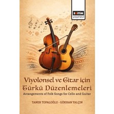 Eğitim Yayınevi Viyolonsel ve Gitar Için Türkü Düzenlemeleri