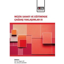 Eğitim Yayınevi Müzik Sanatı ve Eğitiminde Çağdaş Yaklaşımlar - Xı