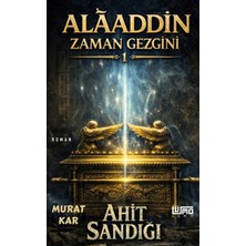 Alâaddin Zaman Gezgini 1 Ahit Sandığı