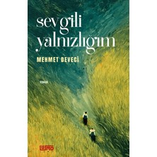 Sevgili Yalnızlığım