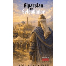 Alparslan ve Selçuklular